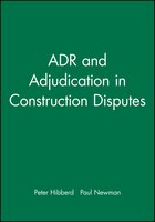 Adr And Adjudication In Construction Disputes