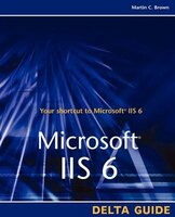 Microsoft Iis 6 Delta Guide