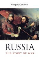 Russia: The Story Of War