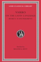 On The Latin Language, Volume Ii: Books 8-10. Fragments