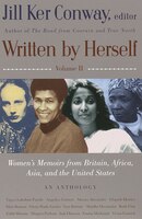 Written By Herself:  Volume 2: Women&apos;s Memoirs From Britain, Africa, Asia And The United States
