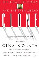 Clone:  The Road To Dolly, And The Path Ahead