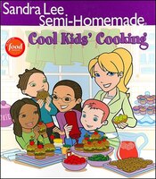 Sandra Lee Semi-homemade Cool Kids Cooking