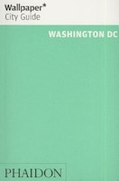 Wallpaper* City Guide Washington Dc 2014