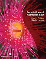 Foundations Of Australian Law: Expanded