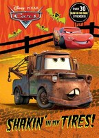 Shakin&apos; In My Tires! (disney/pixar Cars)