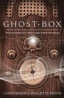 Ghost Box: Voices From Spirits, Ets, Shadow People & Other 