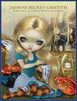 The Jasmine Becket-griffith Journal: Writing & Creativity 