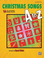 A Christmas Songs A To Z: 56 Fun And Familiar Holiday Favorites (big Note Piano)