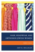 Hair, Headwear, And Orthodox Jewish Women: Kallah&apos;s Choice