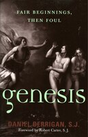 Genesis: Fair Beginnings, Then Foul