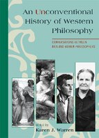 An Unconventional History of Western Philosophy: 