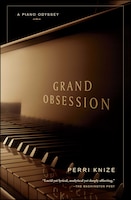 Grand Obsession: A Piano Odyssey