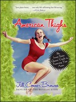 American Thighs: The Sweet Potato Queens&apos; Guide to 