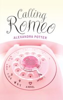 Calling Romeo