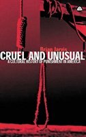 Cruel And Unusual:  Punishment And Us Culture