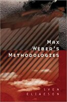 Max Webers Methodologies: Interpretation And Critique