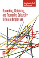 Recruiting, Retaining And Promoting Culturally Different Employees