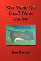 She Took The Devil From Devlin!