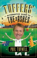 Tuffers&apos; Alternative Guide To The Ashes