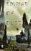 Empire Of Dust: A Psi-tech Novel