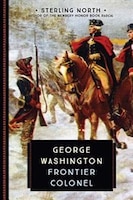 George Washington: Frontier Colonel