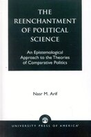 The Reenchantment Of Political Science: An Epistemological Approach To The Theories Of Comparative Politics