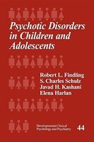 Psychotic Disorders In Children And Adolescents