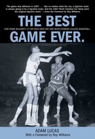 Best Game Ever: How Frank Mcguire&apos;s &apos;57 Tar Heels Beat Wilt And Revolutionized College Basketball