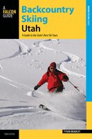 Backcountry Skiing Utah: A Guide To The State&apos;s Best Ski Tours