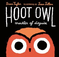 Hoot Owl, Master Of Disguise
