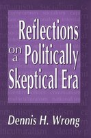 Reflections On A Politically Skeptical Era