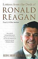 Letters From The Desk Of Ronald Reagan: Letters From The Desk Of Ronald Reagan