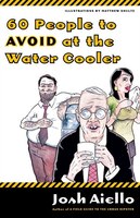 60 People To Avoid At The Water Cooler