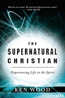 The Supernatural Christian