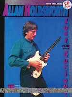 Allan Holdsworth - Just For The Curious: Book And Cd