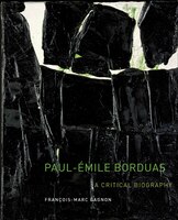 Paul-Émile Borduas: A Critical Biography