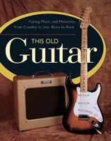 This Old Guitar