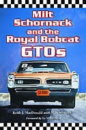 Milt Schornack And the Royal Bobcat Gtos