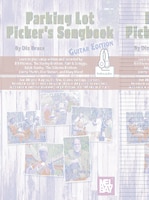 Parking Lot Picker&apos;s Songbook - Guitar