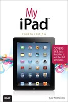 My Ipad (covers Ios 5.1 On Ipad, Ipad 2, And Ipad 3rd Gen)
