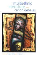 Multiethnic Literature And Canon Debates