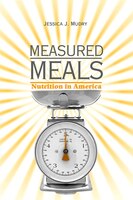 Measured Meals: Nutrition In America