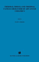 Thermal Shock And Thermal Fatigue Behavior Of Advanced Ceramics