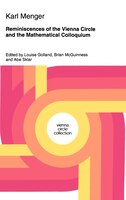 Reminiscences Of The Vienna Circle And The Mathematical Colloquium