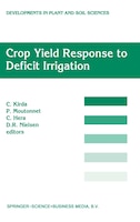 Crop Yield Response To Deficit Irrigation: Report Of An Fao/iaea Co-ordinated Research Program By Using Nuclear Techniques