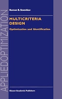 Multicriteria Design: Optimization And Identification