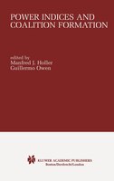 Power Indices And Coalition Formation