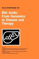 Bile Acids:  From Genomics To Disease And Therapy