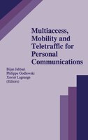 Multiaccess, Mobility And Teletraffic For Personal Communications